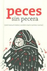 PECES SIN PECERA.(FONCA/CONACULTA)
