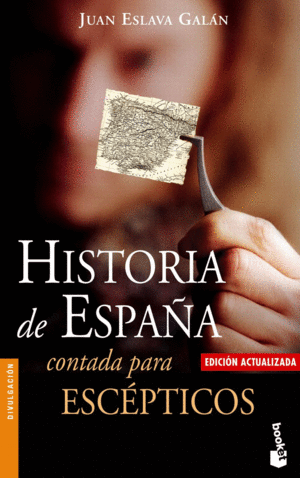 HISTORIA DE ESPAA CONTADA PARA ESCPTICOS