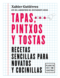 TAPAS, PINTXOS Y TOSTAS