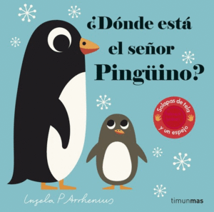 ¿DONDE ESTA EL SEÑOR PINGUINO?.(LIBROS CON TEXTURA