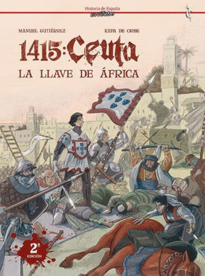1415: CEUTA. LA LLAVE DE FRICA