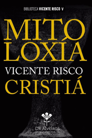 (G).MITOLOXIA VICENTE RISCO CRISTIA.(DR.ALVEIROS)