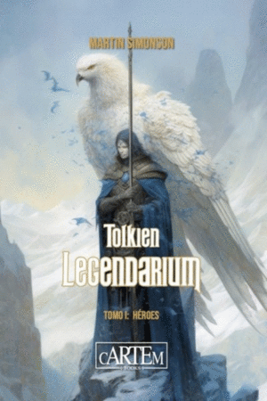 TOLKIEN LEGENDARIUM, I: HROES