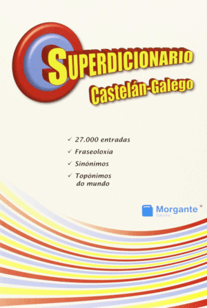 SUPERDICIONARIO CASTELN-GALEGO