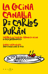 LA COCINA CANALLA DE CARLOS DURN
