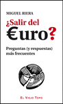 SALIR DEL EURO? PREGUNTAS (Y RESPUESTAS) MAS FRECUENTES