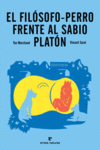 EL FILSOFO-PERRO FRENTE AL SABIO PLATN
