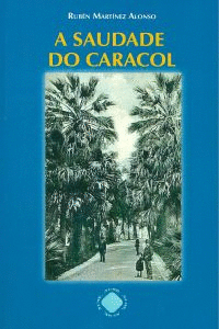 A SAUDADE DO CARACOL