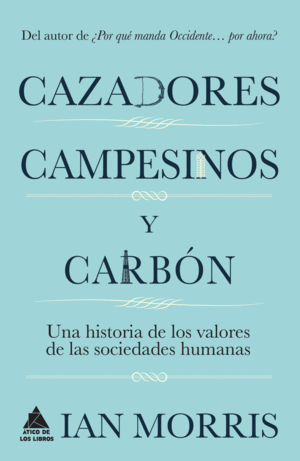 CAZADORES CAMPESINOS Y CARBON