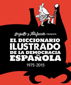 EL DICCIONARIO ILUSTRADO DE LA DEMOCRACIA ESPAOLA