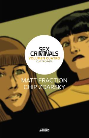 SEX CRIMINALS 4. CUATRORGIA