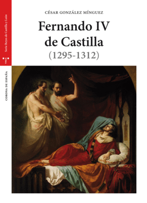 FERNANDO IV DE CASTILLA (1295-1312) (2 ED.)