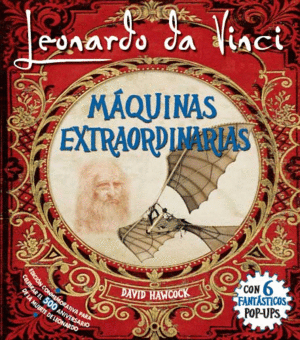 MAQUINAS EXTRAORDINARIAS DE LEONARDO DA VINCI (PO