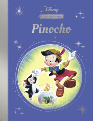 LA MAGIA DE UN CLASICO DISNEY:PINOCHO