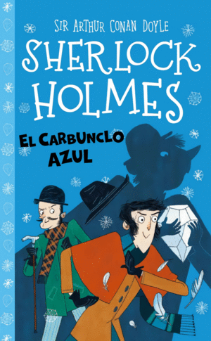 SHERLOCK HOLMES: EL CARBUNCHO AZUL