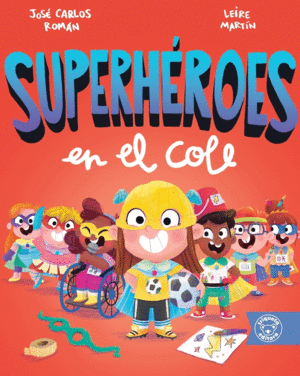 SUPERHEROES EN EL COLE.(HOLLISTER)