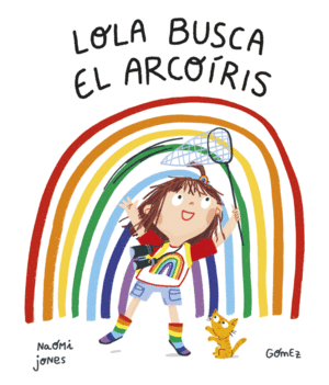 LOLA BUSCA EL ARCOÍRIS