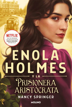 ENOLA HOLMES 2 - ENOLA HOLMES Y LA PRISIONERA ARIST�CRATA