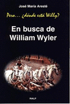 LDC. EN BUSCA DE WILLIAM WYLER