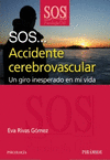 SOS... ACCIDENTE CEREBROVASCULAR (PSICOLOGIA UTIL)