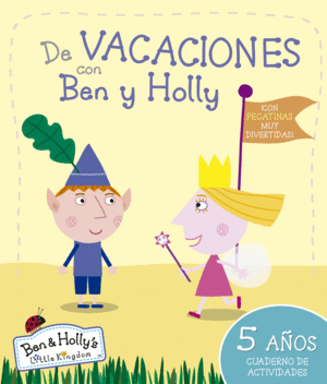 BEN Y HOLLY. DE VACACIONES 5 AOS