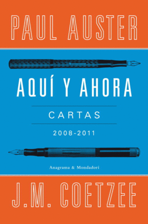AQUI Y AHORA. CARTAS 2008-2011