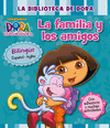 FAMILIA Y LOS AMIGOS.(BIBILIOTECA DE DORA).(ESPAOL/INGLES)