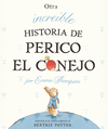 OTRA INCREIBLE HISTORIA DE PERICO EL CONEJO