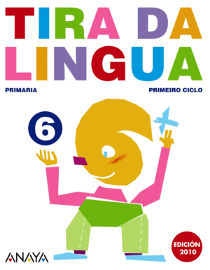 TIRA DA LINGUA 6, 2 EDUCACIN PRIMARIA (GALICIA)