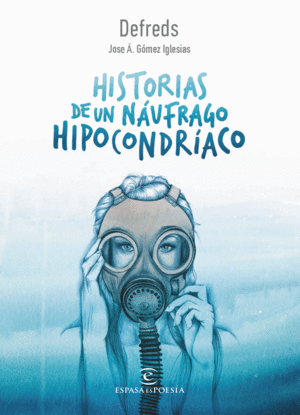HISTORIAS DE UN NÁUFRAGO HIPOCONDRÍACO