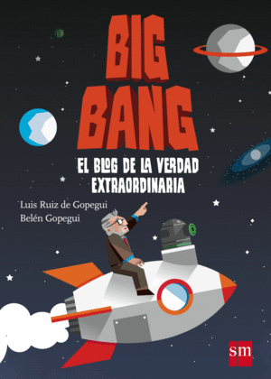 BIG BANG: BLOG DE LA VERDAD EXTRAORDINARIA.(CONOCI