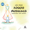 XOGOS MUSICAIS (+CD)