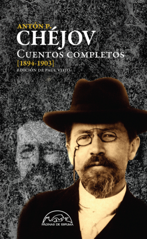 CUENTOS COMPLETOS CHÉJOV 1894-1903