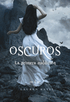 OSCUROS. LA PRIMERA MALDICION