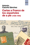 CARTAS A FRANCO DE LOS ESPAOLES DE A PIE (1936-1945)