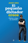 PEQUEO DICTADOR CRECE, EL