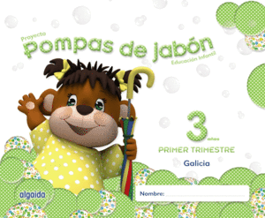 POMPAS DE JABON 3 AOS. 1 TRIMESTRE. PROYECTO EDUCACION INFANTIL