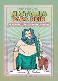 HISTORIA PARA RER. DE LA PREHISTORIA AL IMPERIO ROMANO