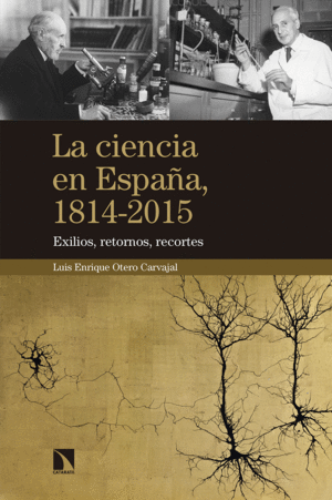 LA CIENCIA EN ESPAA, 1814-2015