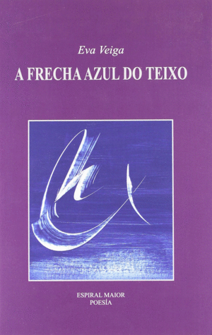 234.A FRECHA AZUL DO TEIXO