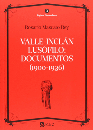 3.VALLE-INCLN LUSFILO:DOCUMENTOS (1900-1936)