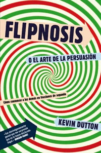 FLIPNOSIS O EL ARTE DE PERSUASION