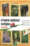 EL HUERTO MEDICINAL ECOLOGICO