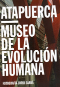 ATAPUERCA MUSEO DE LA EVOLUCION HUMANA