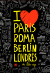PARIS ROMA BERLIN LONDRES. MI LIBRO-VIAJE