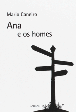 ANA E OS HOMES
