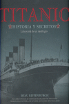 TITANIC-HISTORIAS Y SECRETOS