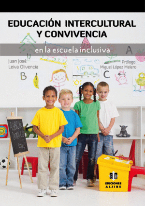 EDUCACIN INTERCULTURAL Y CONVIVENCIA EN LA ESCUELA INCLUSIVA