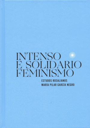 (G).17.INTENSO E SOLIDARIO FEMINISMO.(HOMENAXES)