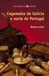 COGOMELOS DE GALICIA E NORTE DE PORTUGAL(NATUREZA)
